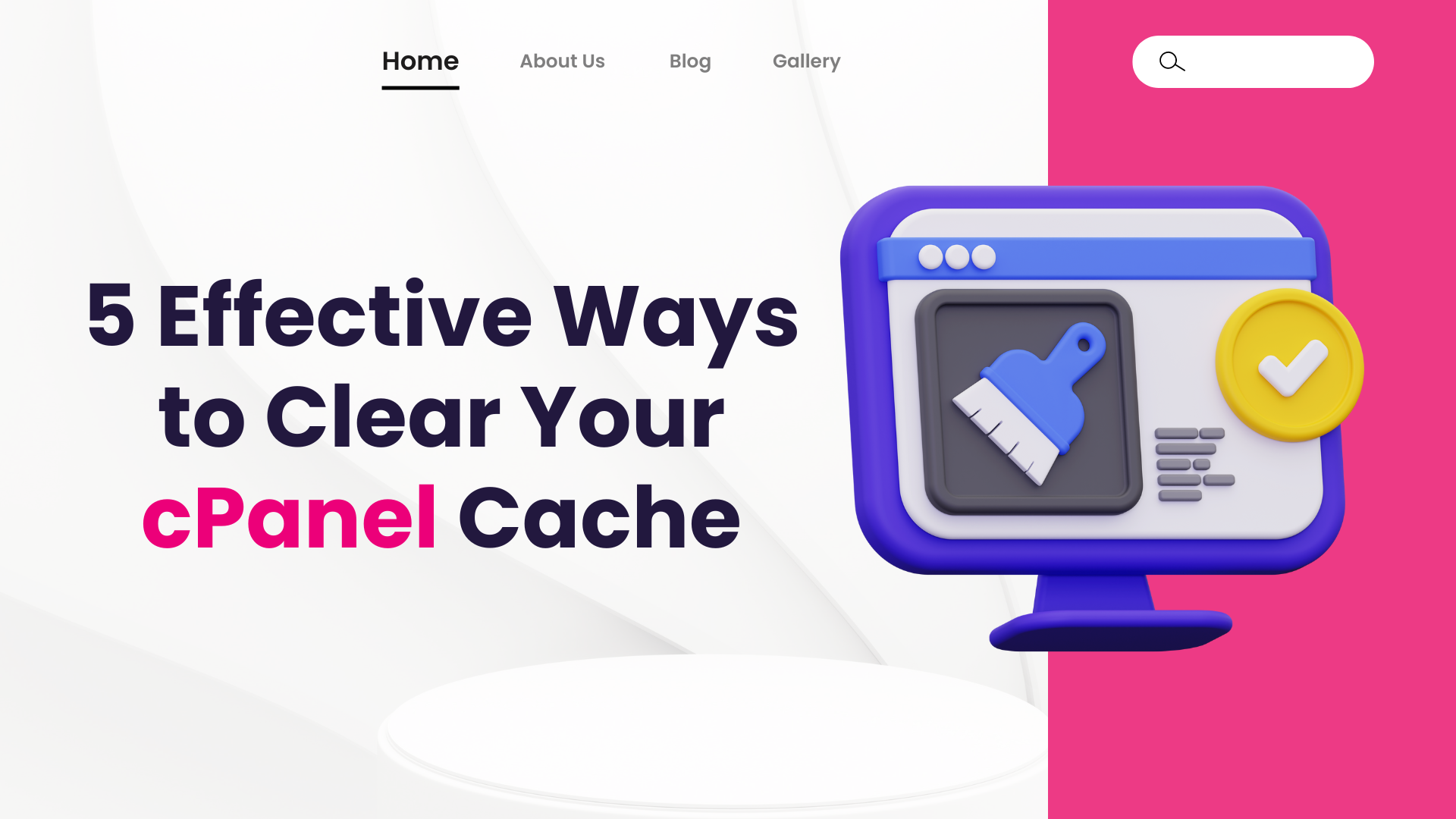 5 Effective Ways to cPanel Clear Cache in 2026