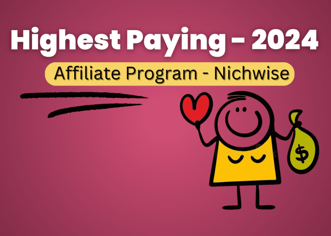 Discover the Top Highest Paying Affiliate Programs in 2025 Nichwise