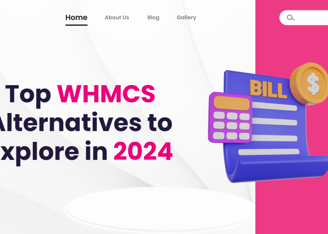 Top WHMCS Alternatives to Explore in 2025