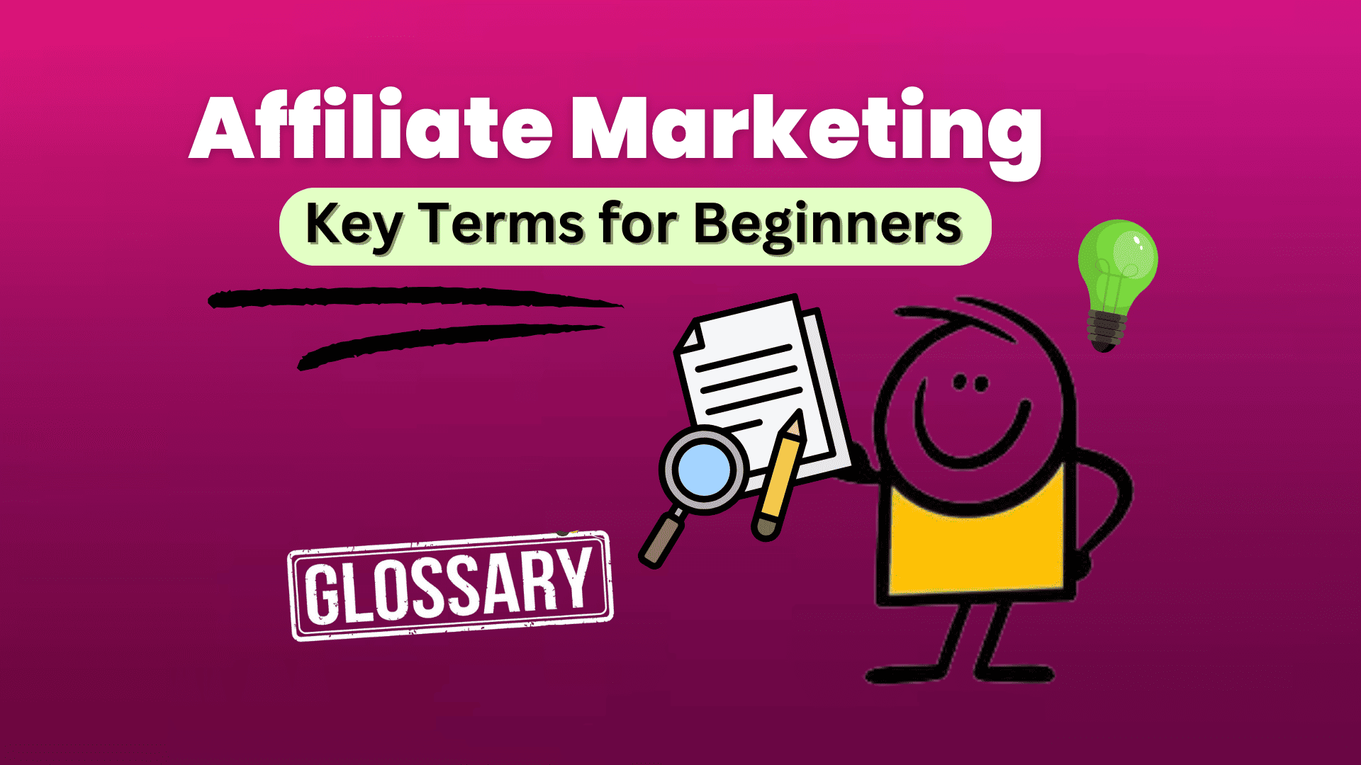 Top Essential Affiliate Marketing Terms you need to know in 2025
