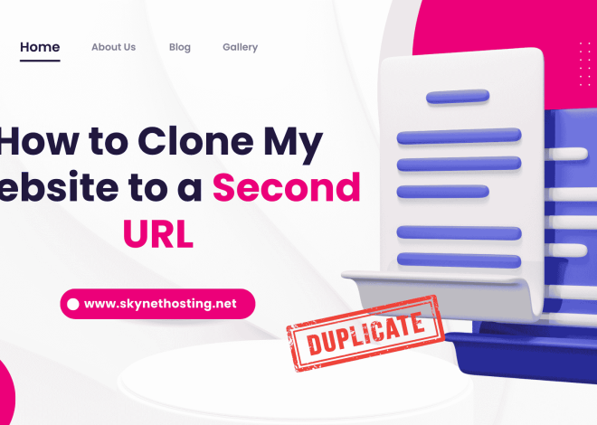 How to Clone a Website to a New URL: 5 Methods for WordPress, cPanel & More