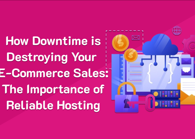 How Downtime is Destroying Your E-Commerce Sales (and How to Stop It)