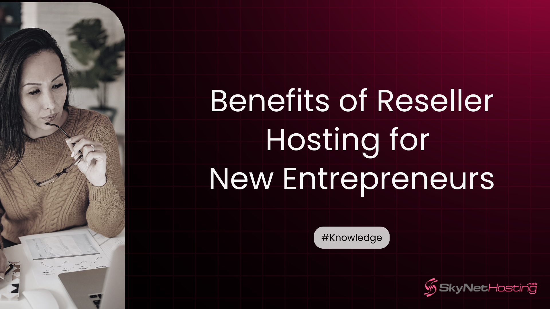 Key Benefits of Reseller Hosting for New Entrepreneurs