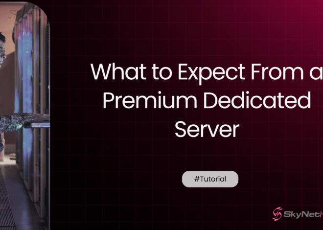 What to Expect From a Premium Dedicated Server