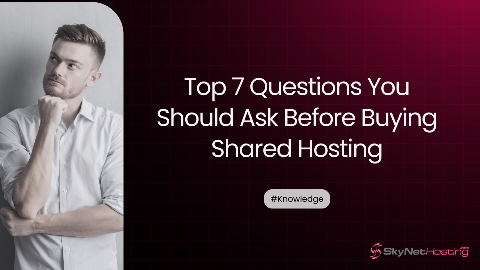 Top 7 Questions to Ask Before Choosing a Shared Hosting Provider.