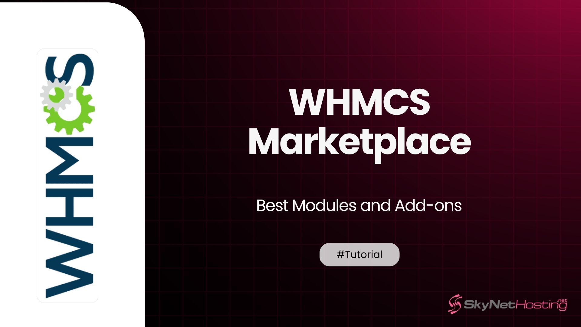 WHMCS Marketplace: Best Modules and Add-Ons for Your Hosting Business