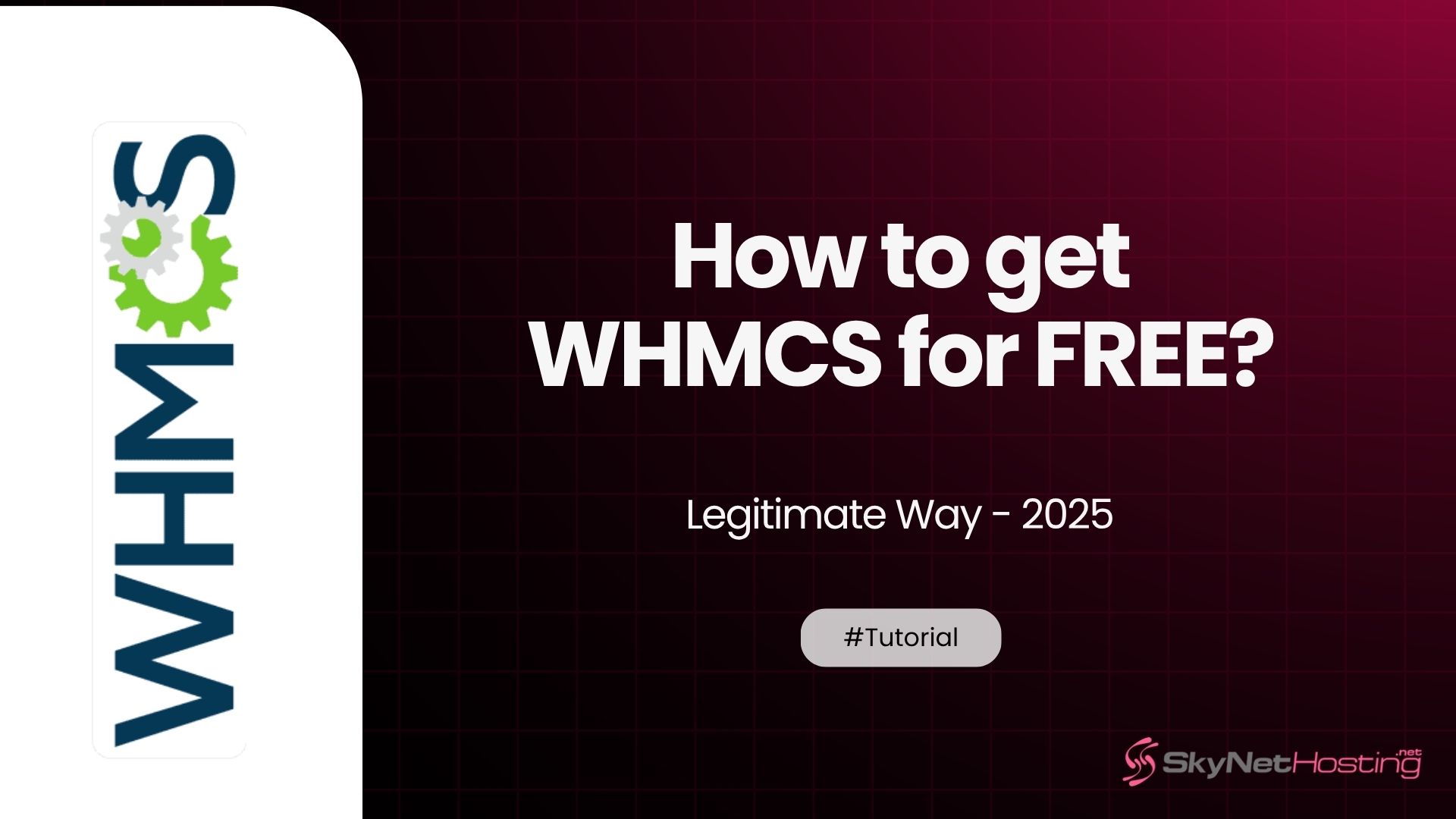How to Get WHMCS for Free (The Legitimate Way – 2025)