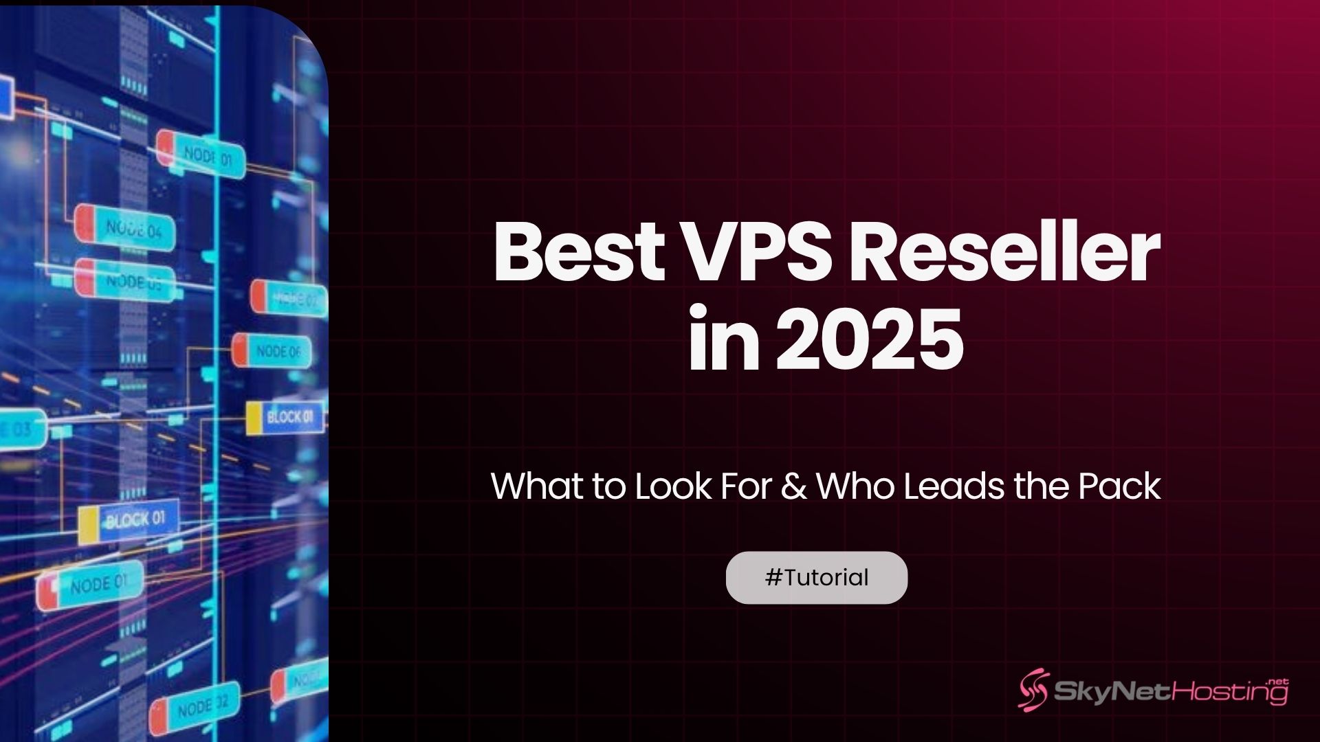 Best VPS Reseller in 2025: What to Look For & Who Leads the Pack