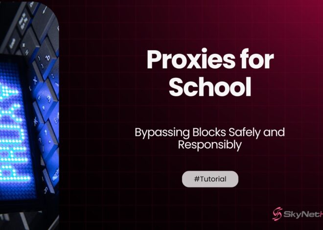 Proxies for School – Bypassing Blocks Safely and Responsibly