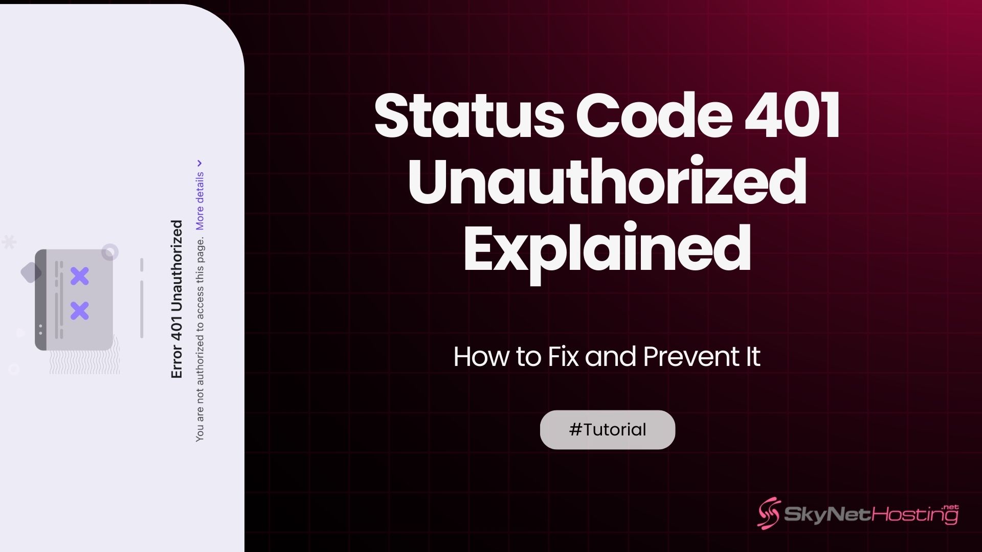 HTTP Status Code 401 Unauthorized Explained – How to Fix and Prevent It