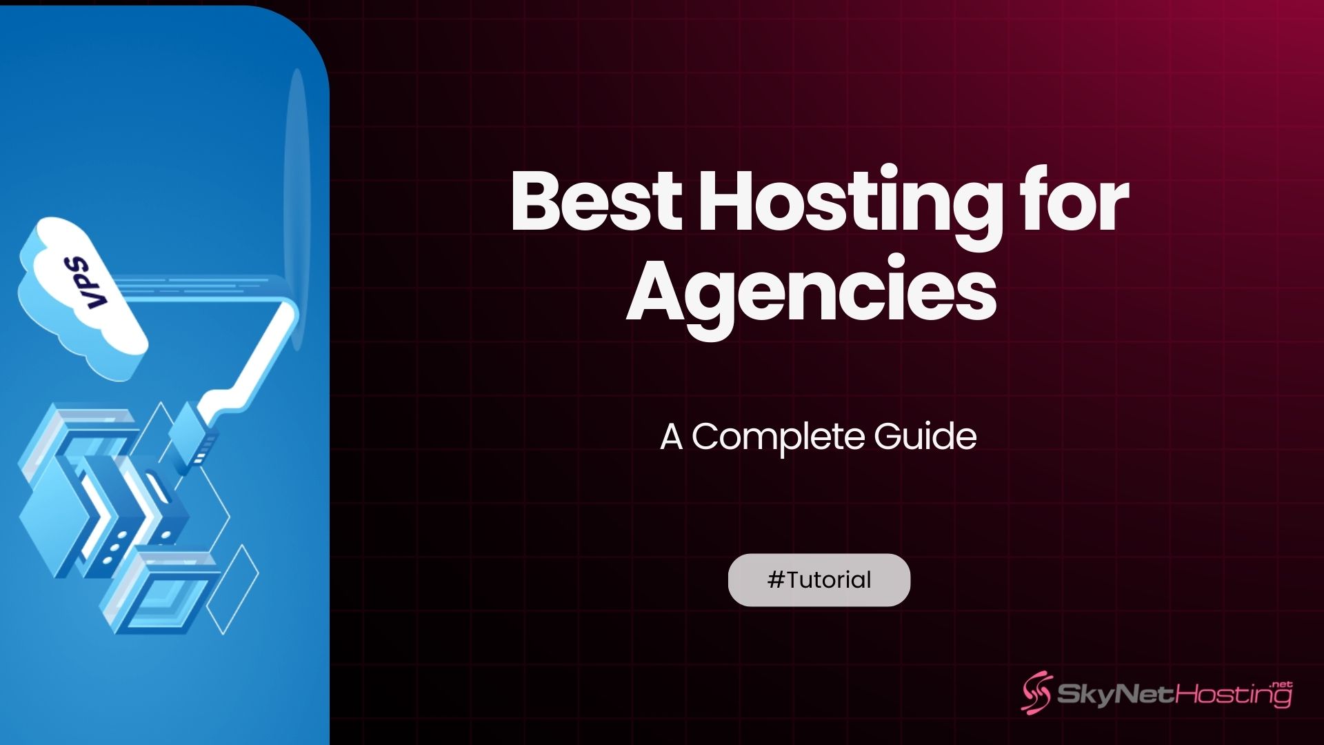 Best Hosting for Agencies: Your Complete Guide