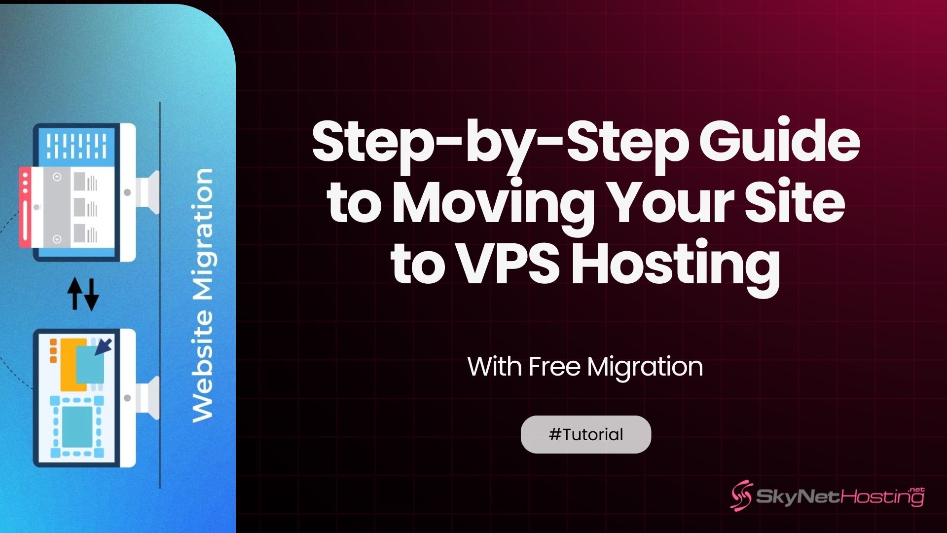 Step-by-Step Guide to Moving Your Site to VPS Hosting (with Free Migration)