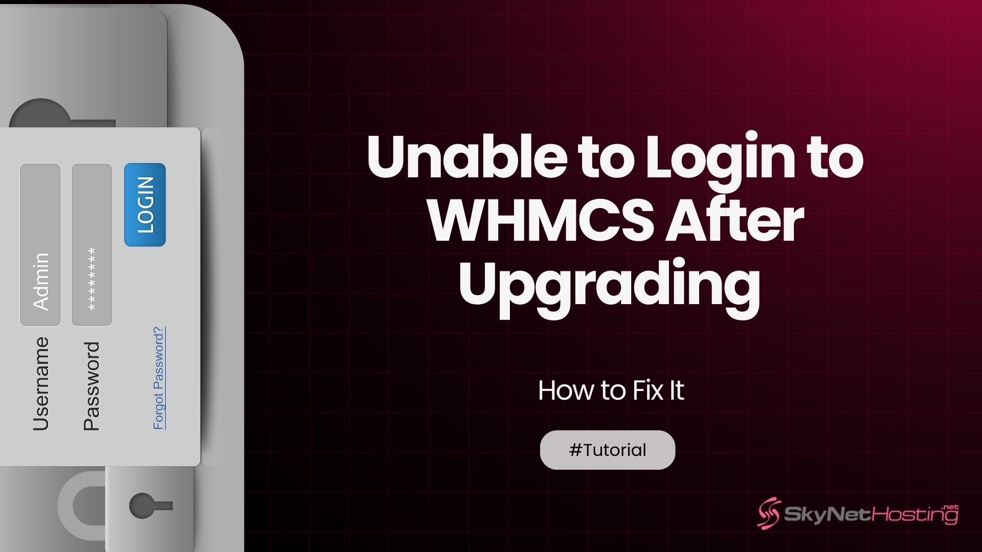 Unable to Login to WHMCS After Upgrading – How to Fix It