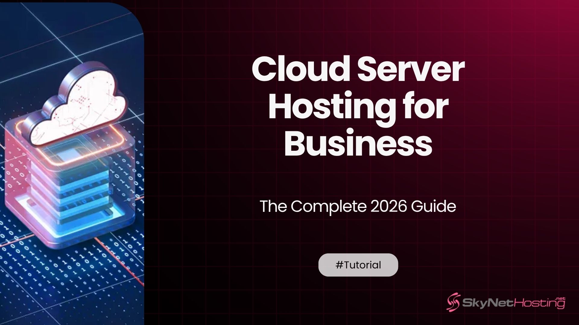 Cloud Server Hosting for Business – The Complete 2026 Guide