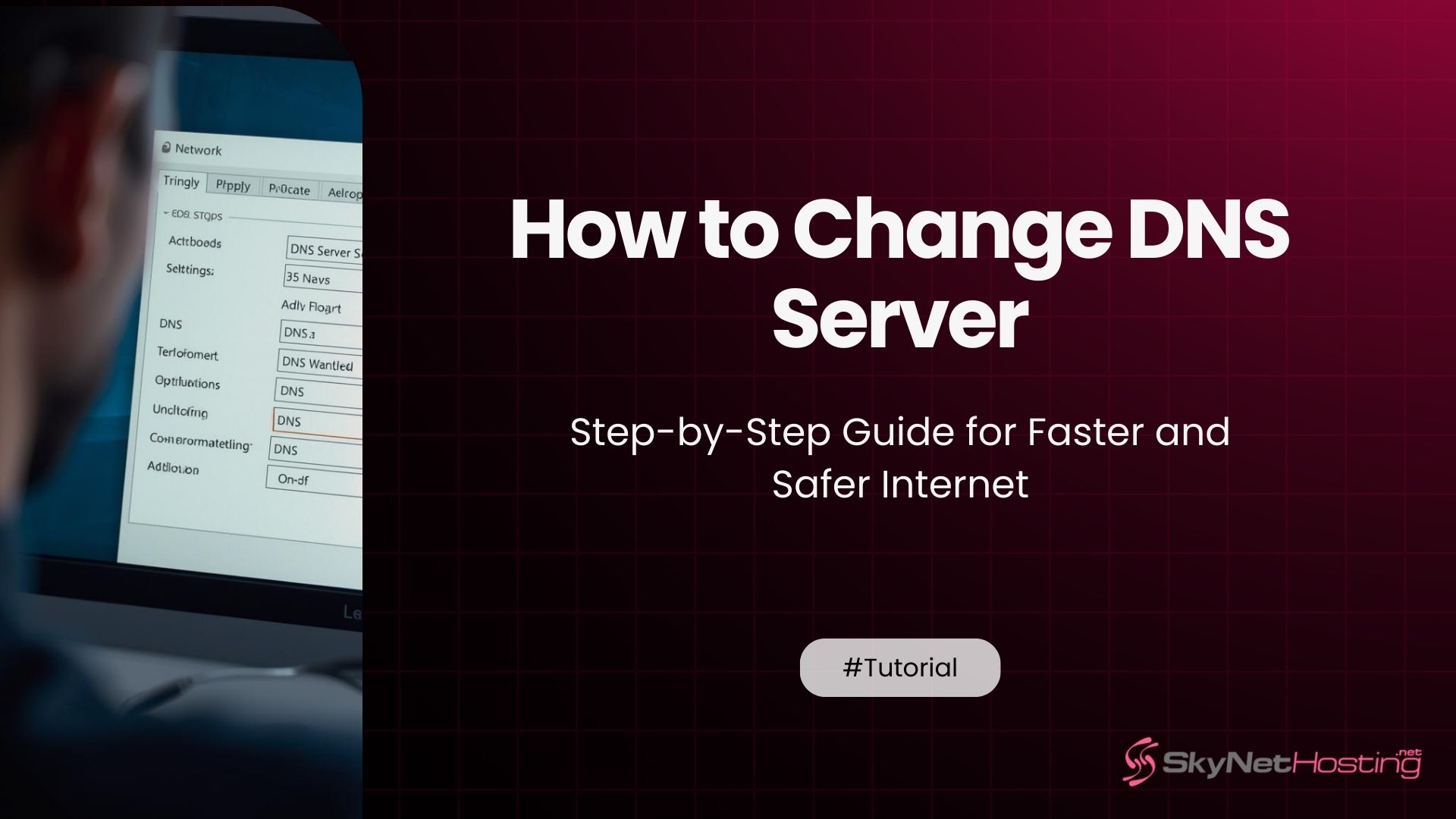 How to Change DNS Server: Step-by-Step Guide for Faster and Safer Internet