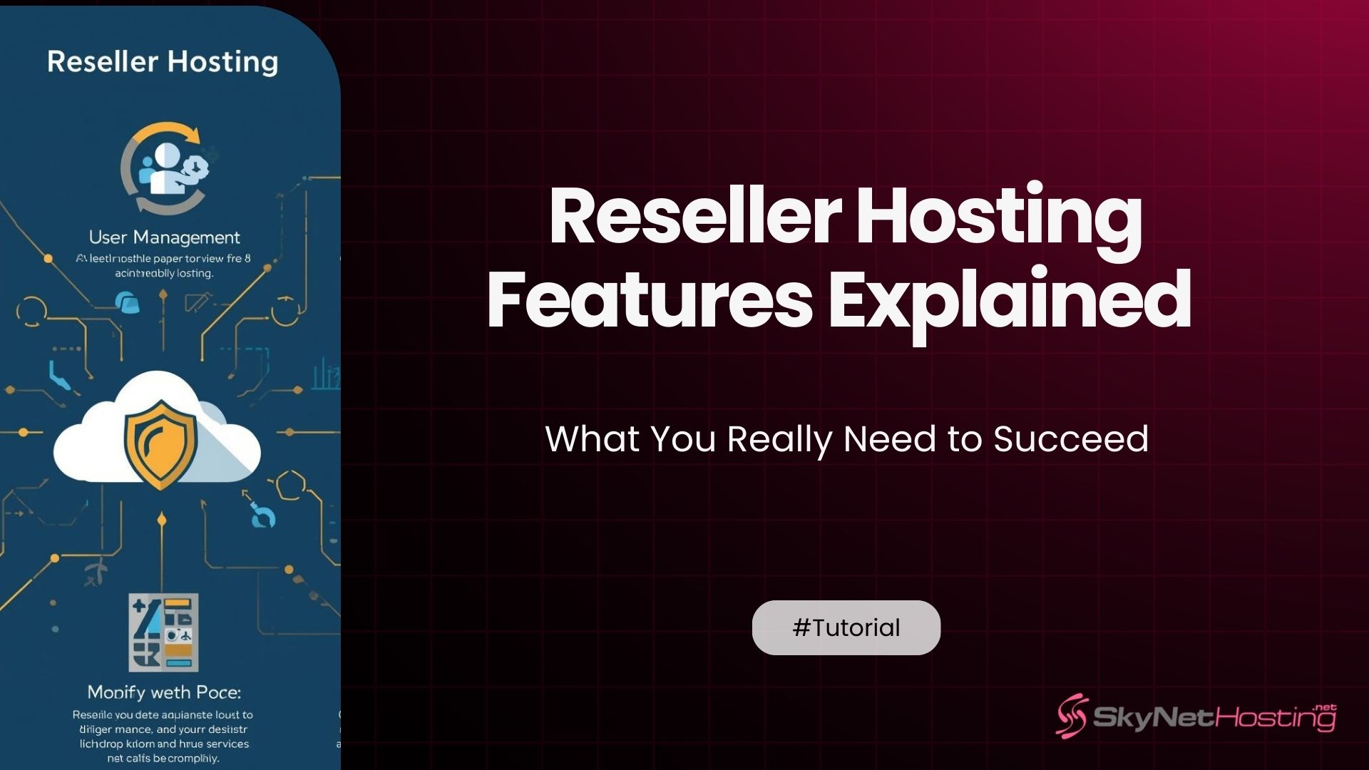 Reseller Hosting Features Explained: What You Really Need to Succeed