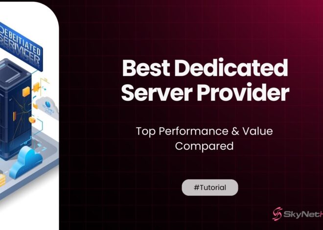 Best Dedicated Server Provider in 2026 : Top Performance & Value Compared