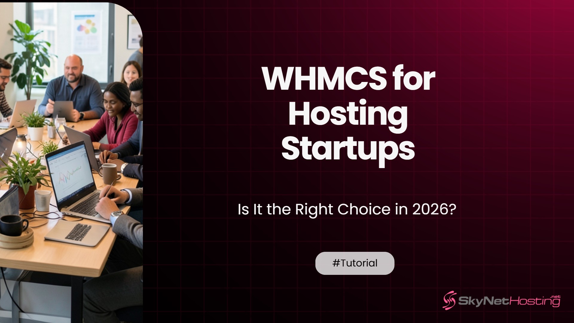 WHMCS for Hosting Startups: Is It the Right Choice in 2026?