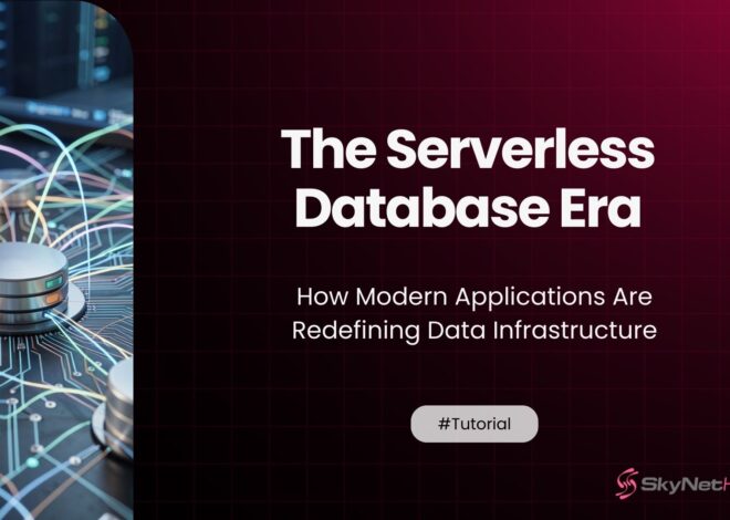 The Serverless Database Era: How Modern Applications Are Redefining Data Infrastructure