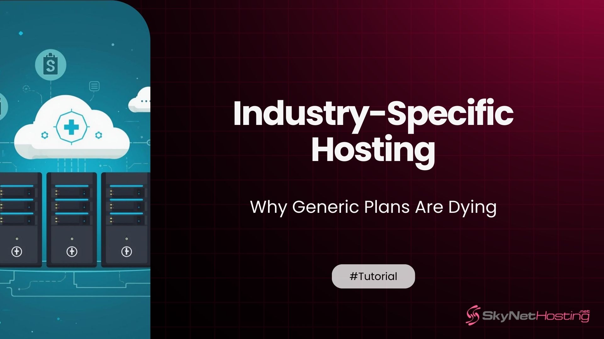 Industry-Specific Hosting: Why Generic Plans Are Dying in 2026